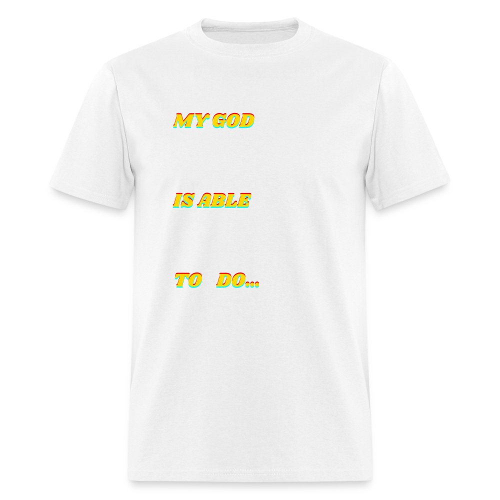 Unisex My God is Able Shirt - white