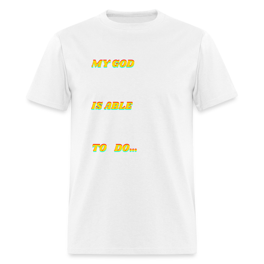 Unisex My God is Able Shirt - white