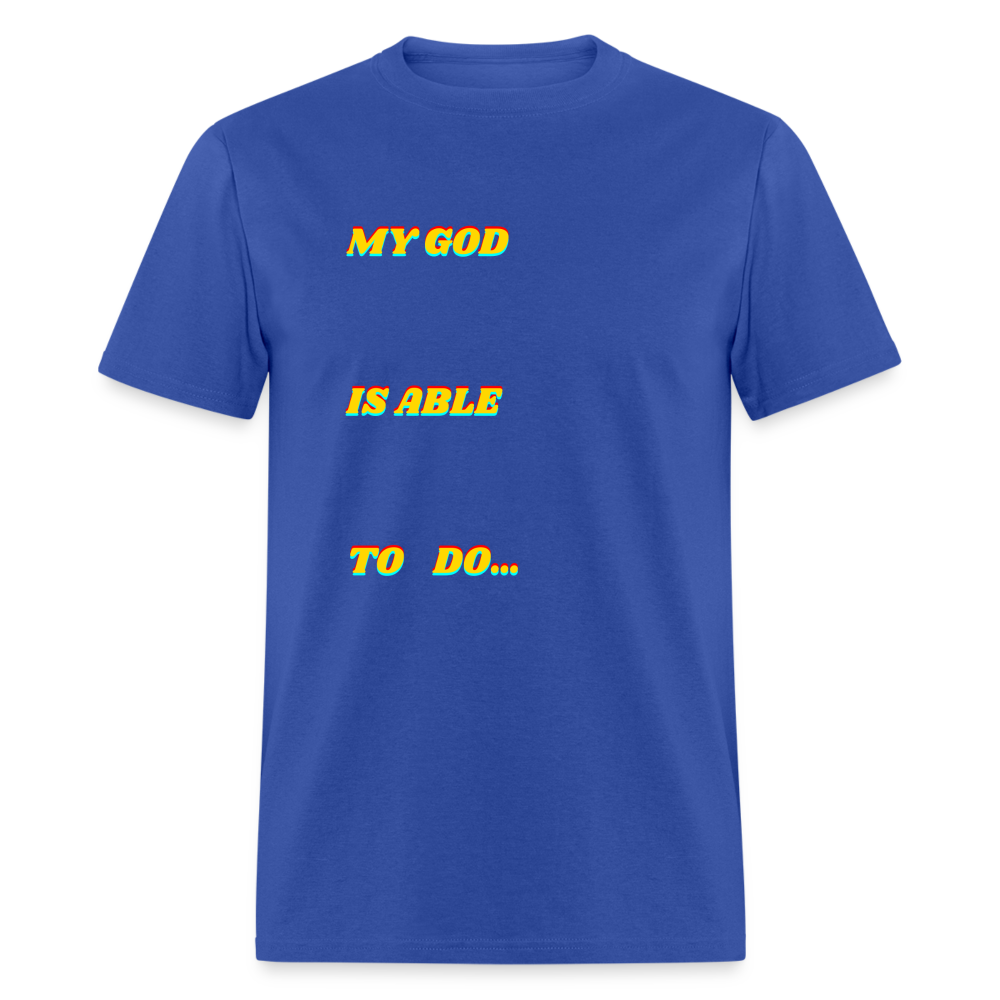 Unisex My God is Able Shirt - royal blue