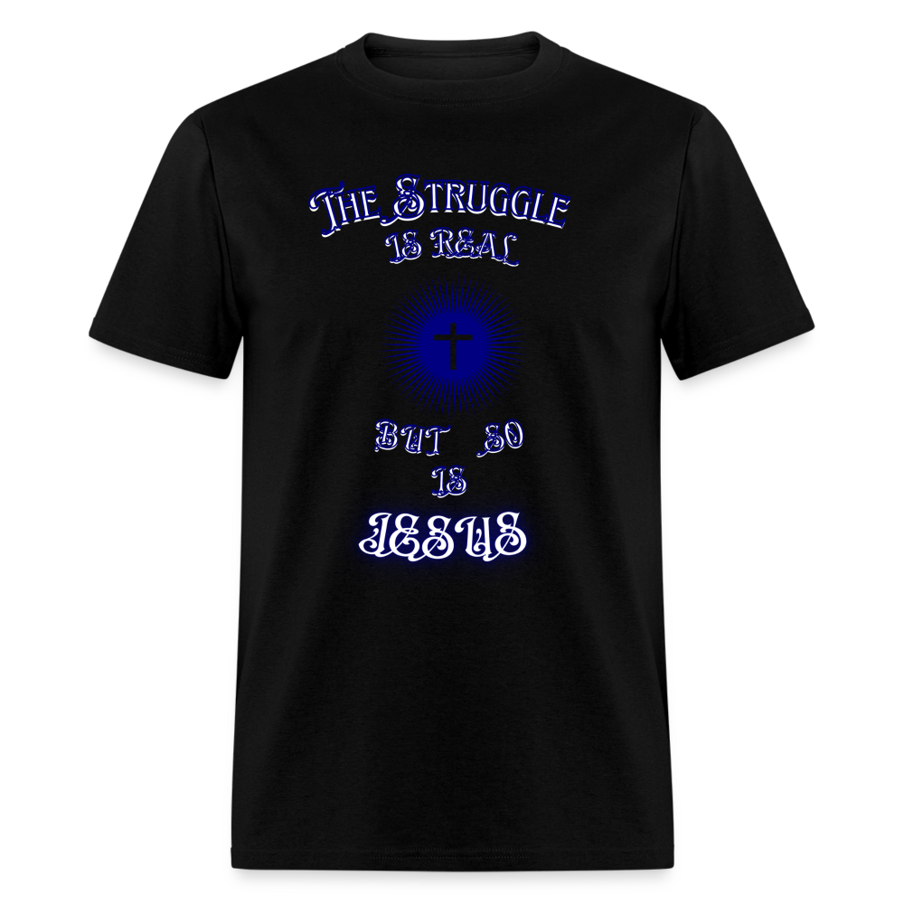 Men's The Struggle is Real Shirt - black