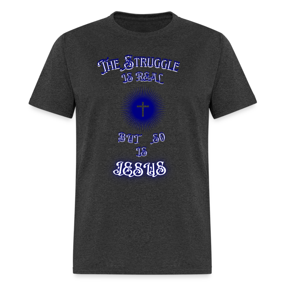 Men's The Struggle is Real Shirt - heather black