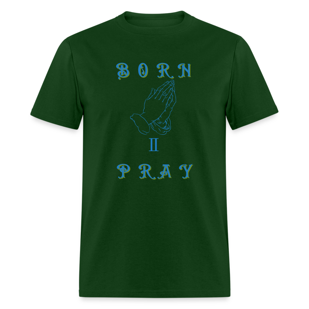 Men's Born II Pray Shirt - forest green